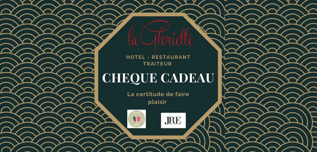 Chèque cadeau La Gloriette, hôtel, restaurant, traiteur : « La certitude de faire plaisir »